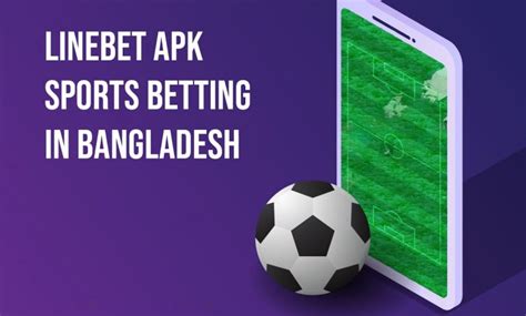 linebet apk download|Linebet – Online Sports Betting and Casino in Bangladesh.